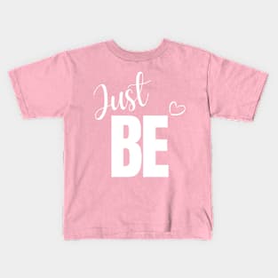 Just Be Kids T-Shirt